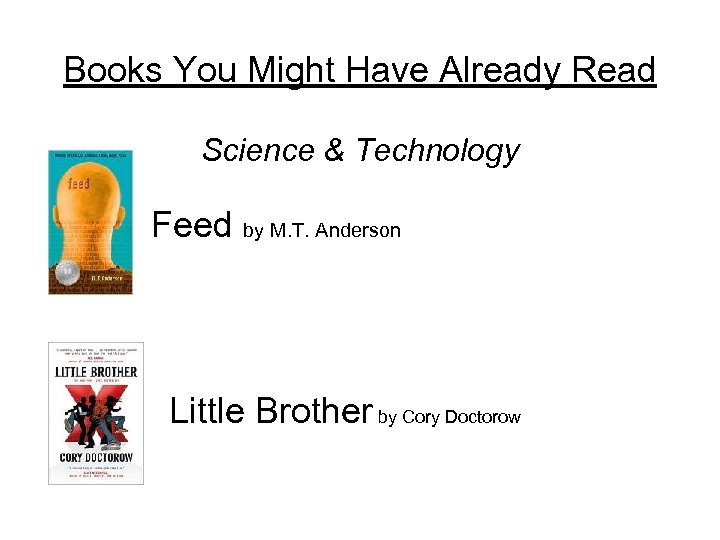 Books You Might Have Already Read Science & Technology Feed by M. T. Anderson