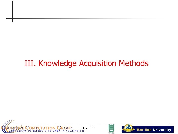 III. Knowledge Acquisition Methods Page 103 