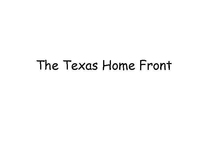 The Texas Home Front 