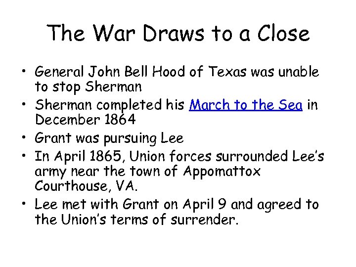 The War Draws to a Close • General John Bell Hood of Texas was