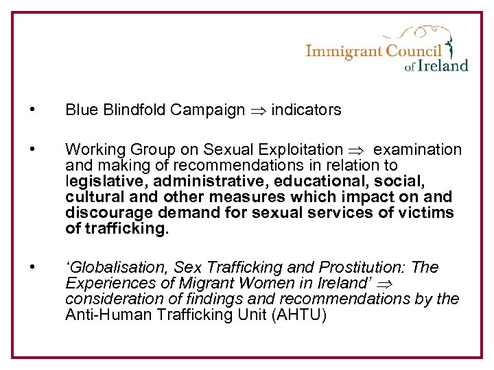  • Blue Blindfold Campaign indicators • Working Group on Sexual Exploitation examination and