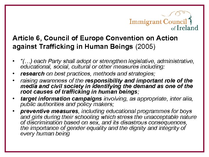 Article 6, Council of Europe Convention on Action against Trafficking in Human Beings (2005)