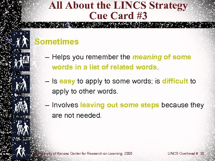 All About the LINCS Strategy Cue Card #3 Sometimes – Helps you remember the