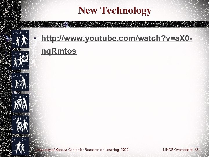 New Technology • http: //www. youtube. com/watch? v=a. X 0 nq. Rmtos University of