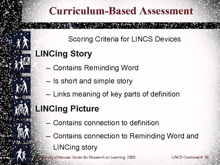 Curriculum-Based Assessment Scoring Criteria for LINCS Devices LINCing Story – Contains Reminding Word –