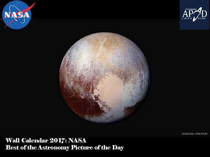Wall Calendar 2017: NASA Best of the Astronomy Picture of the Day 