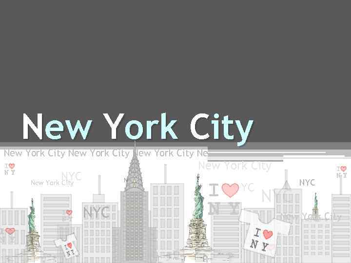 New York City Ne New York City NYC NYC NYC New York City 