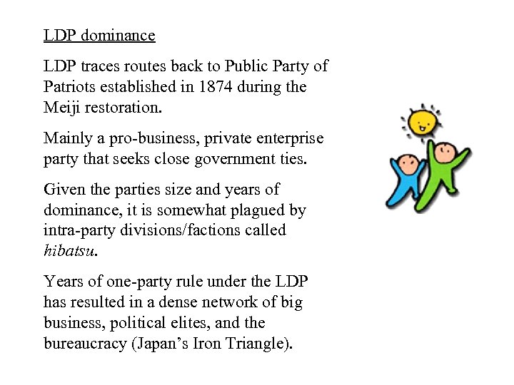 LDP dominance LDP traces routes back to Public Party of Patriots established in 1874