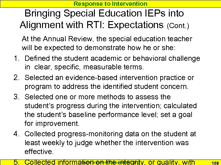 Response to Intervention Bringing Special Education IEPs into Alignment with RTI: Expectations (Cont. )