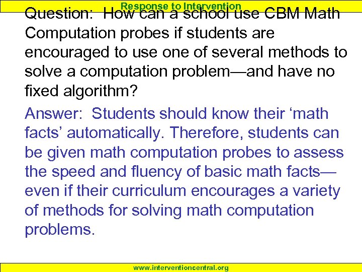 Response to Intervention Question: How can a school use CBM Math Computation probes if
