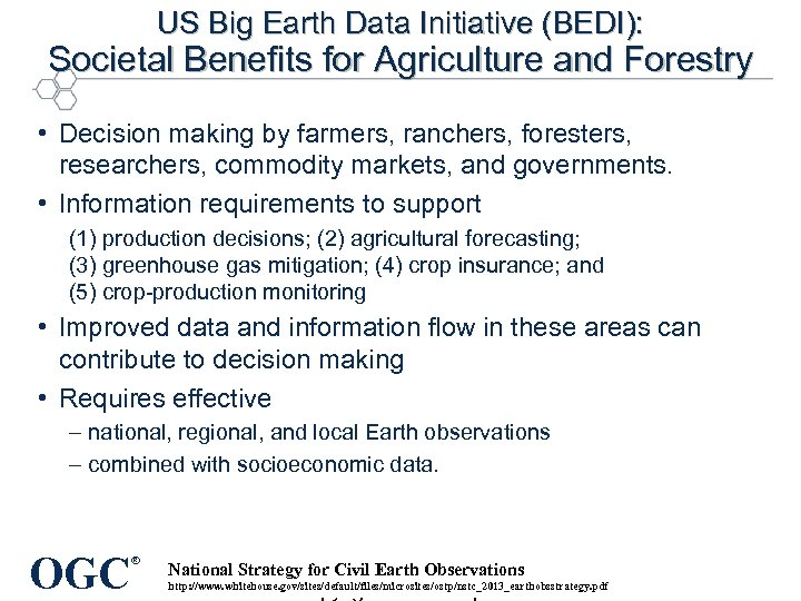 US Big Earth Data Initiative (BEDI): Societal Benefits for Agriculture and Forestry • Decision