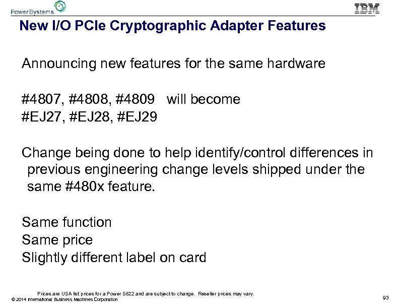 New I/O PCIe Cryptographic Adapter Features Announcing new features for the same hardware #4807,
