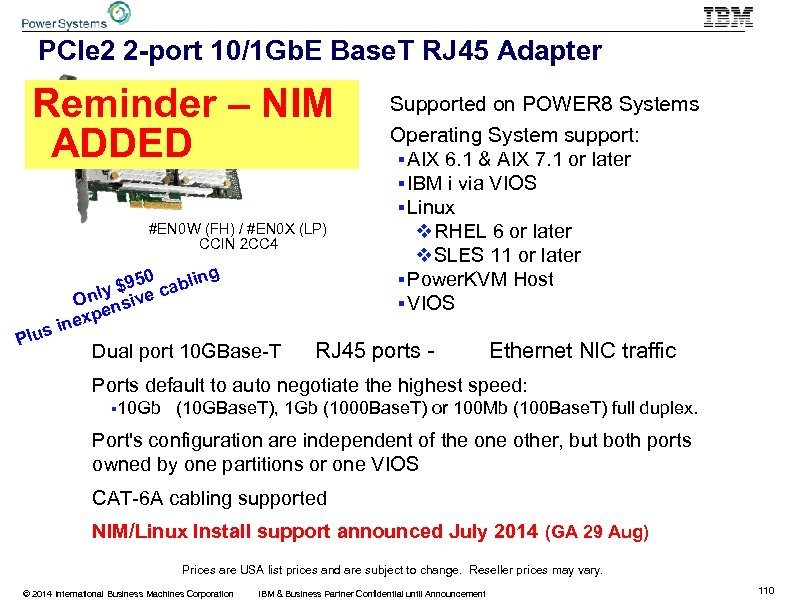 PCIe 2 2 -port 10/1 Gb. E Base. T RJ 45 Adapter Reminder –