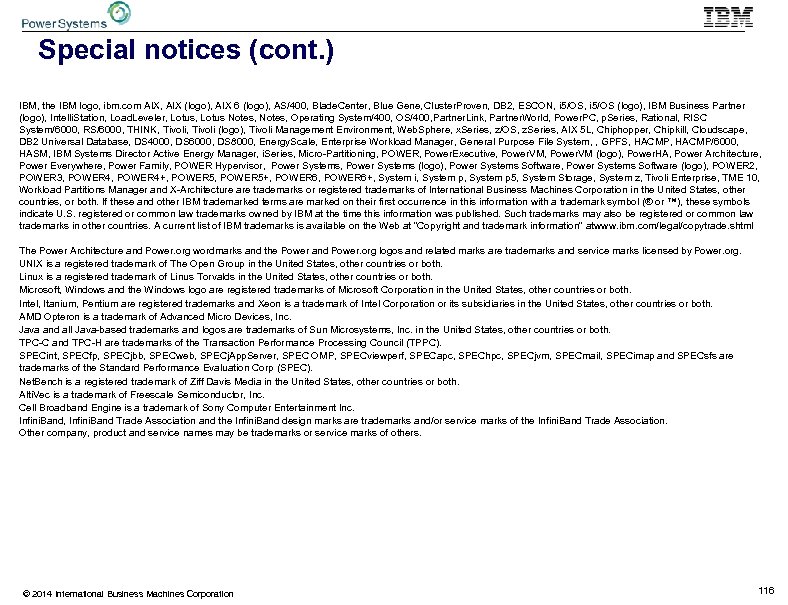 Special notices (cont. ) IBM, the IBM logo, ibm. com AIX, AIX (logo), AIX