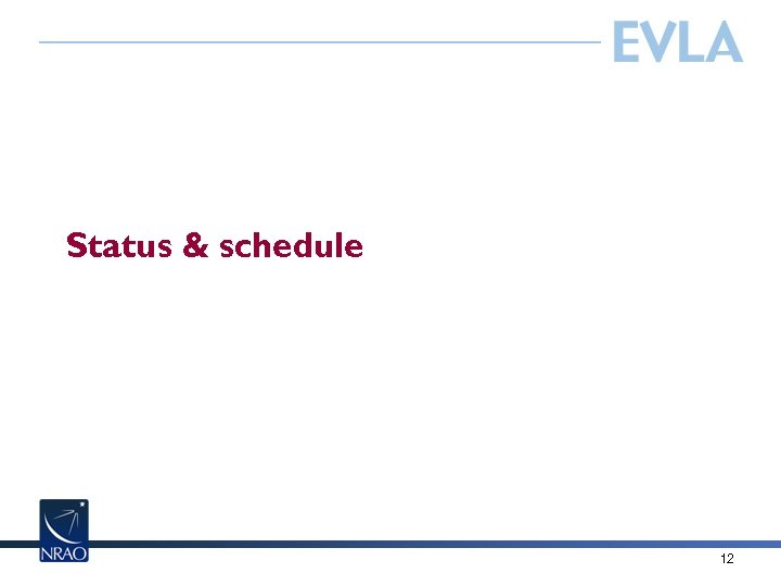 Status & schedule 12 