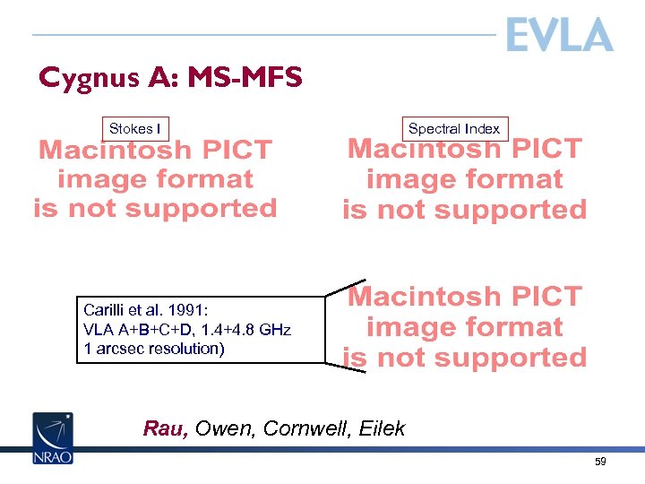 Cygnus A: MS-MFS Stokes I Spectral Index Carilli et al. 1991: VLA A+B+C+D, 1.