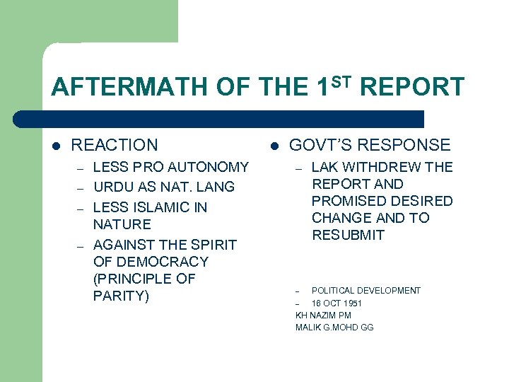 AFTERMATH OF THE 1 ST REPORT l REACTION – – LESS PRO AUTONOMY URDU