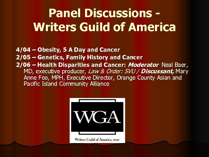 Panel Discussions Writers Guild of America 4/04 – Obesity, 5 A Day and Cancer