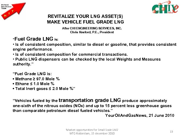 REVITALIZE YOUR LNG ASSET(S) MAKE VEHICLE FUEL GRADE LNG After CHI ENGINEERING SERVICES, INC.