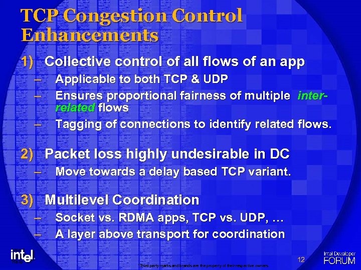TCP Congestion Control Enhancements 1) Collective control of all flows of an app –