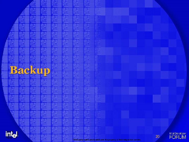 Backup Insert Logo Here *Third party marks and brands are the property of their