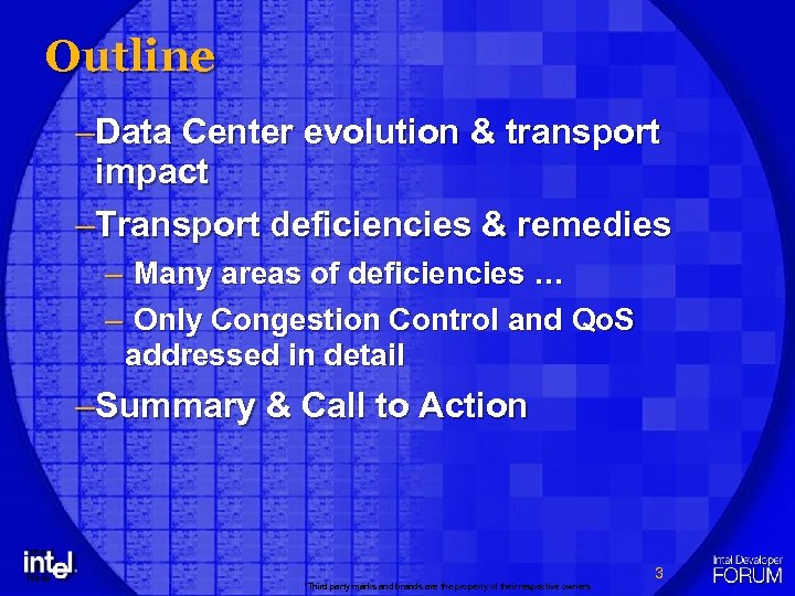 Outline –Data Center evolution & transport impact –Transport deficiencies & remedies – Many areas