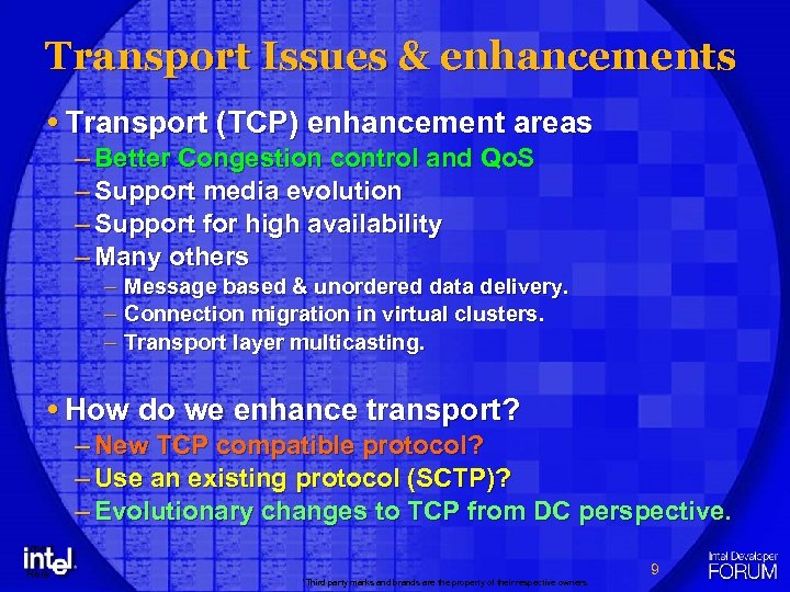 Transport Issues & enhancements Transport (TCP) enhancement areas – Better Congestion control and Qo.