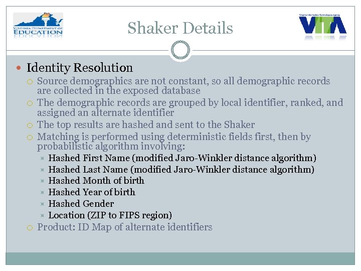 Shaker Details Identity Resolution Source demographics are not constant, so all demographic records are