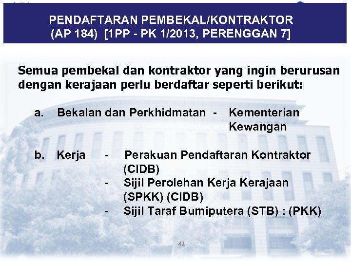 PENDAFTARAN PEMBEKAL/KONTRAKTOR (AP 184) [1 PP - PK 1/2013, PERENGGAN 7] Semua pembekal dan