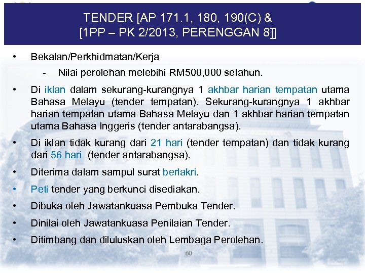 TENDER [AP 171. 1, 180, 190(C) & [1 PP – PK 2/2013, PERENGGAN 8]]