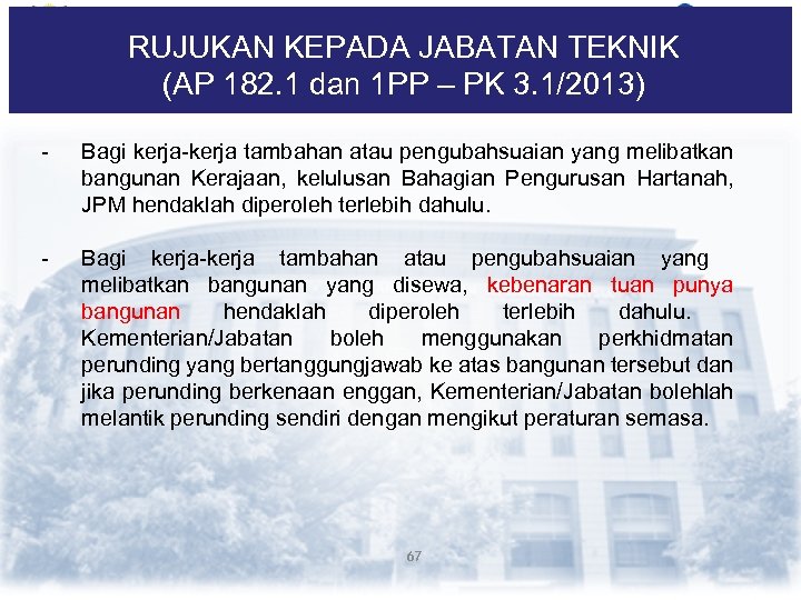 RUJUKAN KEPADA JABATAN TEKNIK (AP 182. 1 dan 1 PP – PK 3. 1/2013)