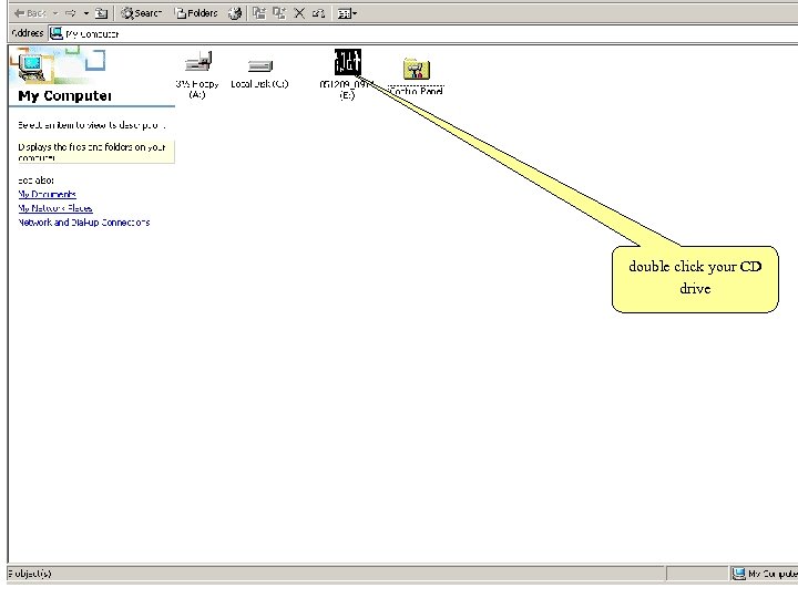 double click your CD drive 