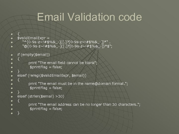 Email Validation code u u u u u { $valid. Email. Expr = "^[0