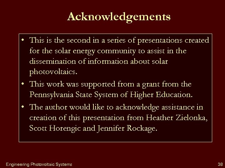 Acknowledgements • This is the second in a series of presentations created for the