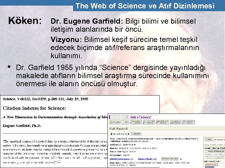 The Web of OScience. I Eve IAtıf MİKRO BİLGİ A. Ş. TH MSON SC