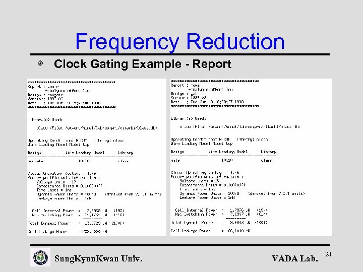 Frequency Reduction ◈ Clock Gating Example - Report Sung. Kyun. Kwan Univ. VADA Lab.