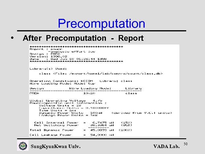 Precomputation • After Precomputation - Report Sung. Kyun. Kwan Univ. VADA Lab. 50 