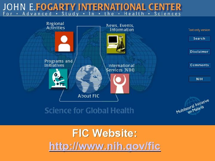 FIC Website: http: //www. nih. gov/fic 