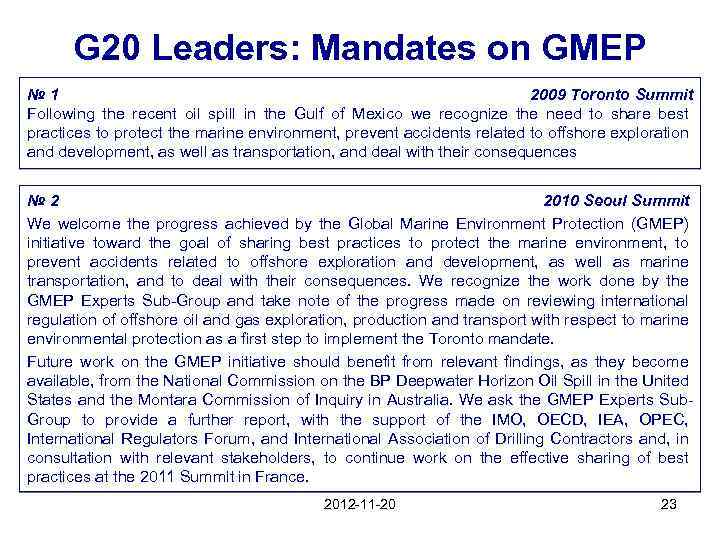 G 20 Leaders: Mandates on GMEP № 1 2009 Toronto Summit Following the recent