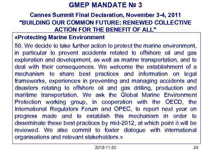 GMEP MANDATE № 3 Cannes Summit Final Declaration, November 3 -4, 2011 "BUILDING OUR