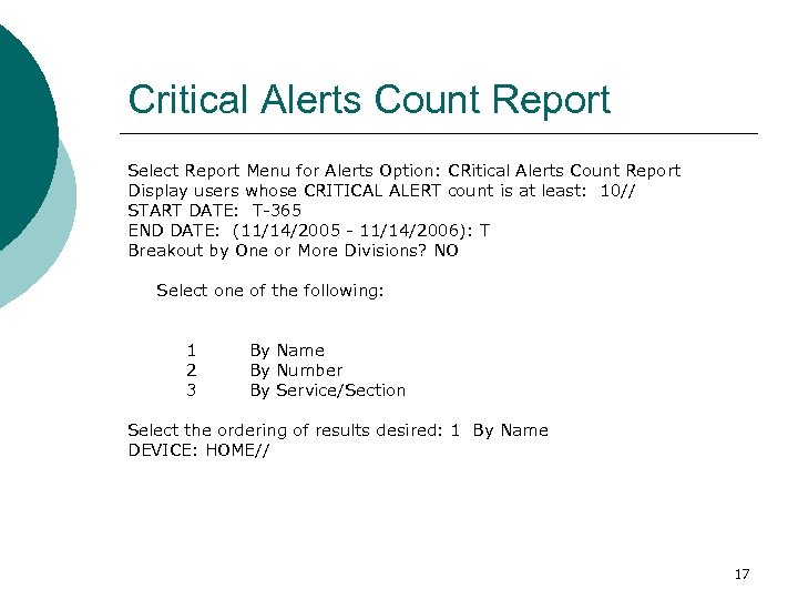 Critical Alerts Count Report Select Report Menu for Alerts Option: CRitical Alerts Count Report