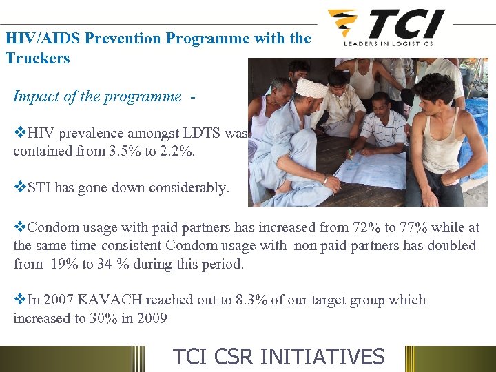 HIV/AIDS Prevention Programme with the Truckers Impact of the programme v. HIV prevalence amongst