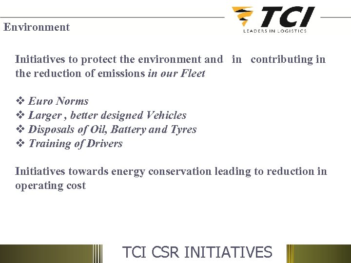 Environment Initiatives to protect the environment and in contributing in the reduction of emissions