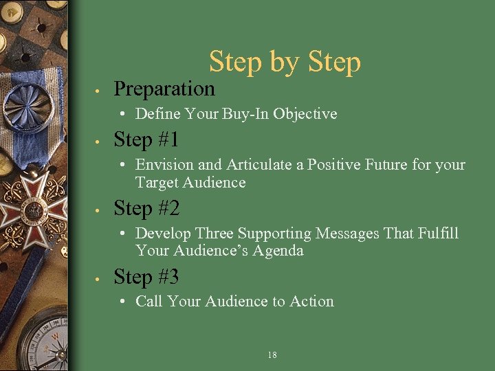 Step by Step • Preparation • Define Your Buy-In Objective • Step #1 •