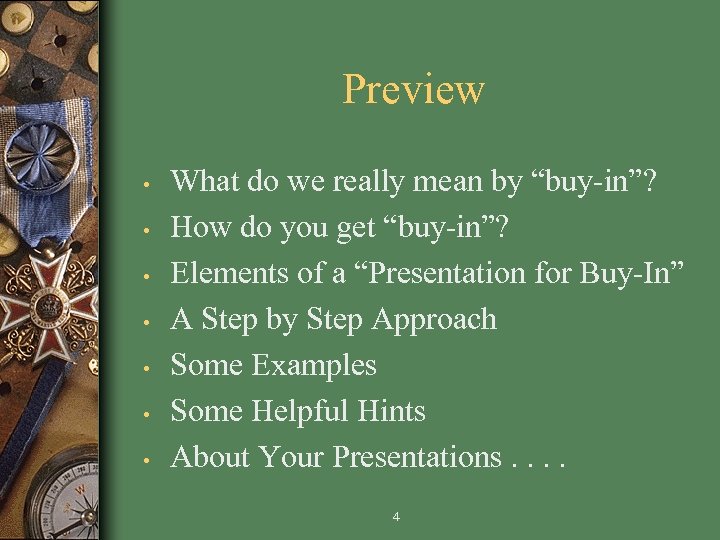 Preview • • What do we really mean by “buy-in”? How do you get