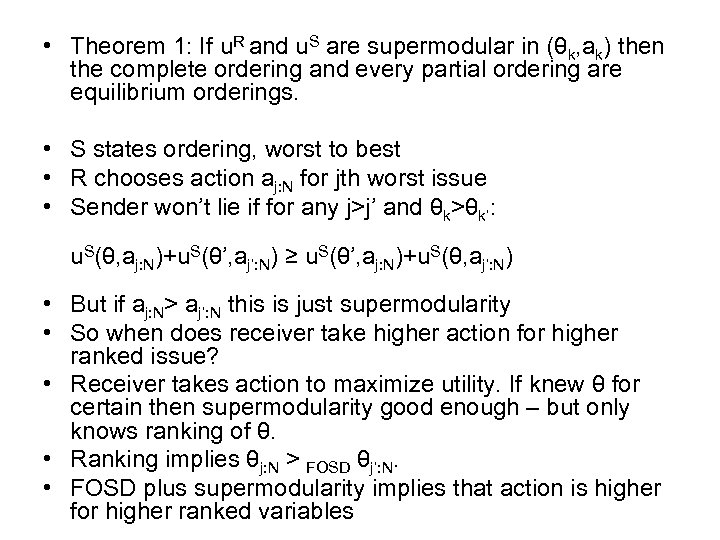  • Theorem 1: If u. R and u. S are supermodular in (θk,