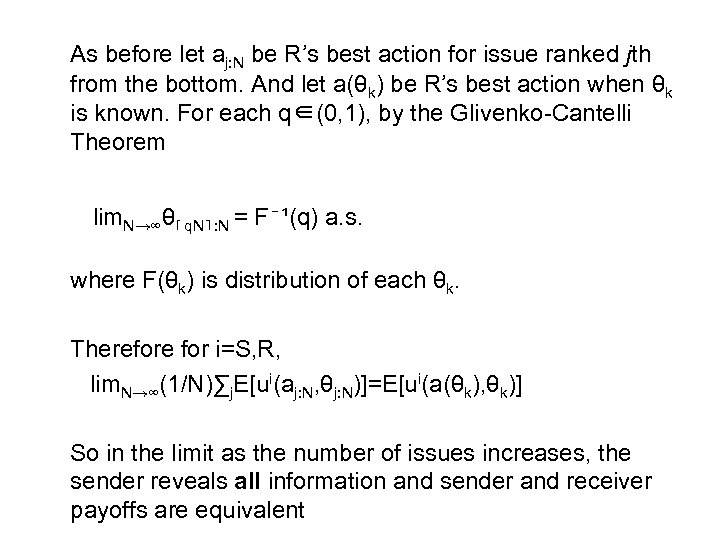 As before let aj: N be R’s best action for issue ranked jth from