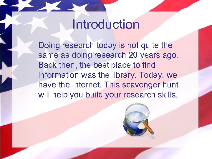 Introduction Doing research today is not quite the same as doing research 20 years