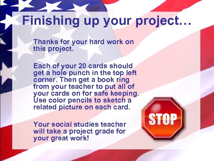 Finishing up your project… Thanks for your hard work on this project. Each of