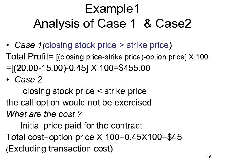 Example 1 Analysis of Case 1 & Case 2 • Case 1(closing stock price